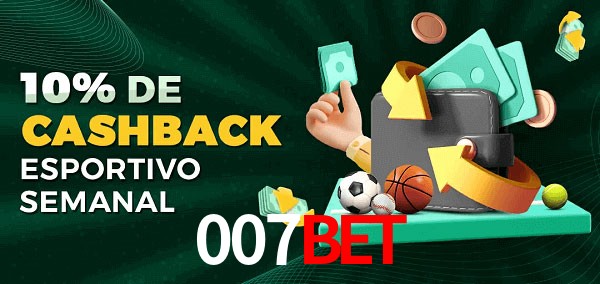 10% de bônus de cashback na 007bet